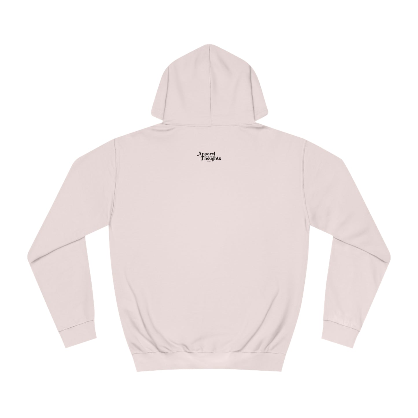 “Don’t Act Like a Toilet…” Unisex College Hoodie