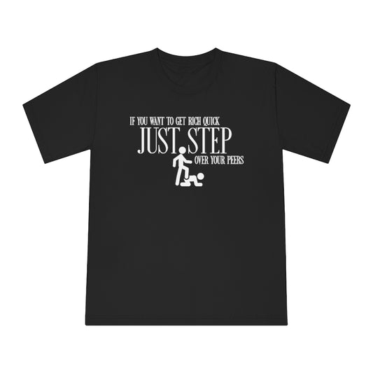"Step over your Friends..." Unisex Classic Crewneck T-Shirt
