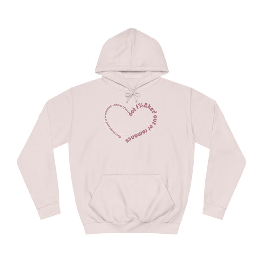 “…Out of Romance” Unisex College Hoodie