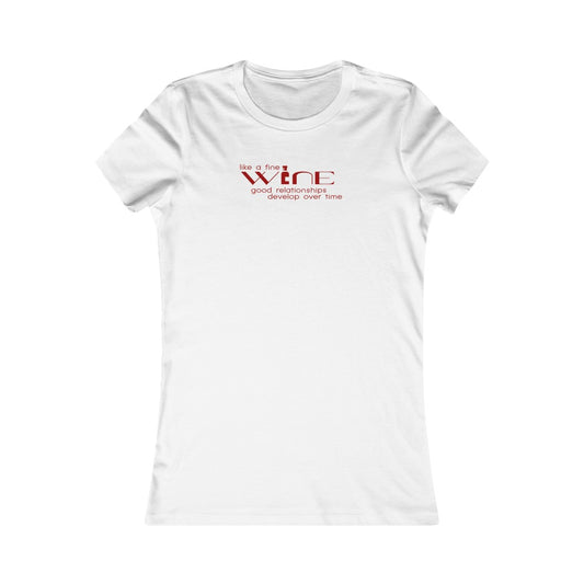 “Like a Fine Wine…” Women's Favorite Tee