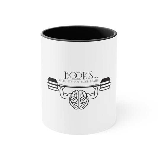 "Books...Weights for your Brain" Accent Mug